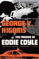 George V. Higgins - The Friends of Eddie Coyle, Häftad