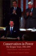 Conservatives in Power: The Reagan Years, 1981-1989