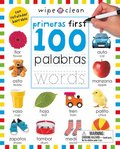Wipe Clean: First 100 Words / 100 Primeras Palabras Bilingual (Spanish-English)