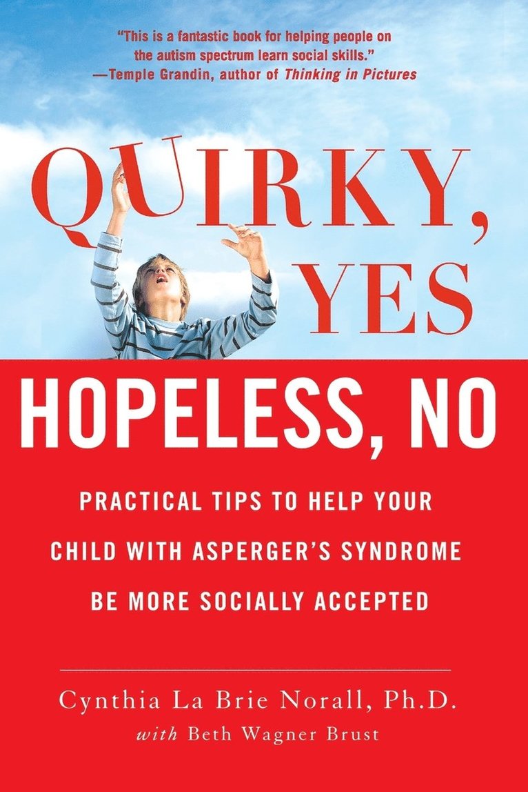 Cynthia La Brie Norall - Quirky, Yes - Hopeless, No, Häftad