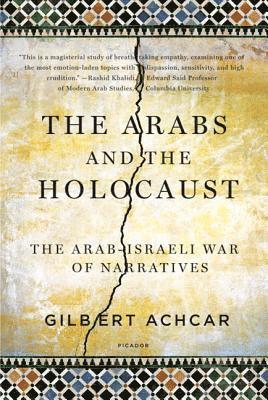 Arabs and the Holocaust: The Arab-Israeli War of Narratives av Gilbert Achcar