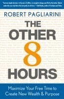 Robert Pagliarini - Other 8 Hours, Inbunden. Tillgänglighet: Lägg i varukorg