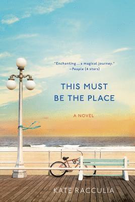 Kate Racculia - This Must Be the Place, Häftad