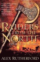 Alex Rutherford - Raiders from the North: Empire of the Moghul, Häftad