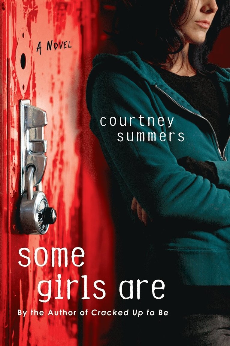 Courtney Summers - Some Girls Are, Häftad