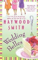 Haywood Smith - Wedding Belles, Häftad