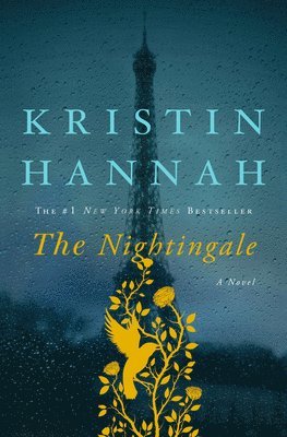 Kristin Hannah - The Nightingale, Inbunden
