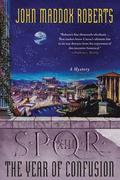 Spqr XIII: The Year of Confusion: A Mystery