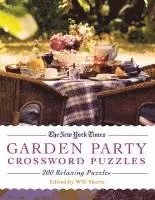 The New York Times Garden Party Crossword Puzzles: 200 Relaxing Puzzles