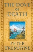 The Dove of Death: A Mystery of Ancient Ireland