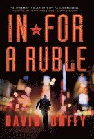 David Duffy - In for a Ruble, Inbunden
