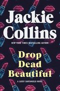 Drop Dead Beautiful: A Lucky Santangelo Novel