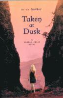 Taken at Dusk: A Shadow Falls Novel