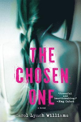 Carol Lynch Williams - The Chosen One, Häftad
