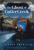 Cynthia C DeFelice - Ghost of Cutler Creek, Häftad. Tillgänglighet: Lägg i varukorg