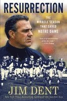 Jim Dent - Resurrection: The Miracle Season That Saved Notre Dame, Häftad. Tillgänglighet: Lägg i varukorg