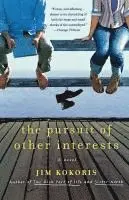Jim Kokoris - The Pursuit of Other Interests, Häftad. Tillgänglighet: Lägg i varukorg