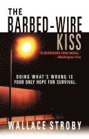 Wallace Stroby, Wallace Stroby - The Barbed-Wire Kiss, Häftad