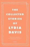 The Collected Stories of Lydia Davis