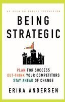 Erika Andersen - Being Strategic, Häftad. Tillgänglighet: Lägg i varukorg