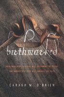 Caragh M. O'Brien - Birthmarked, Häftad
