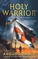 Angus Donald - Holy Warrior, Häftad