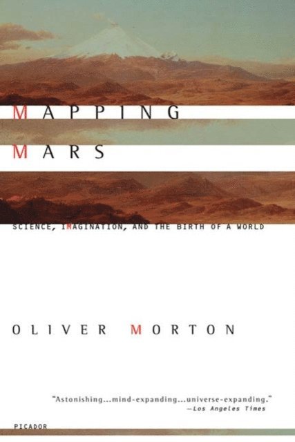 Oliver Morton - Mapping Mars, E-bok
