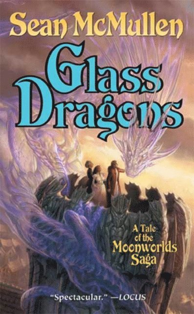 Sean Mcmullen - Glass Dragons, E-bok