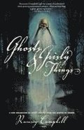 Ghosts and Grisly Things