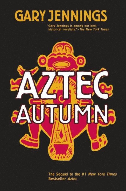 Gary Jennings - Aztec Autumn, E-bok