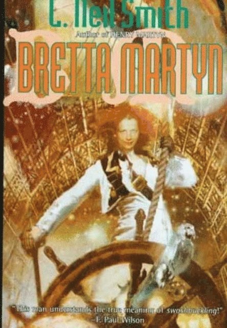 L. Neil Smith - Bretta Martyn, E-bok