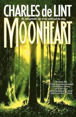 Moonheart av Charles De Lint, De Lint