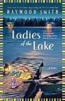 Haywood Smith - Ladies of the Lake, Häftad