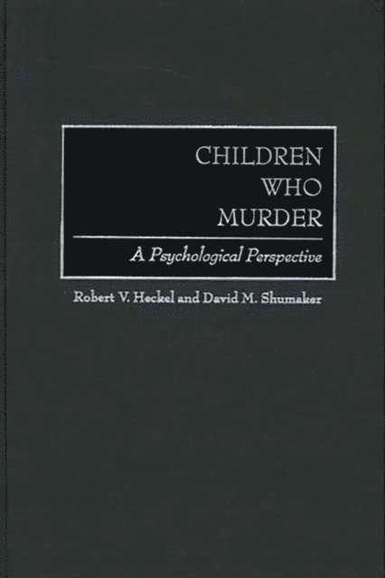 Children Who Murder