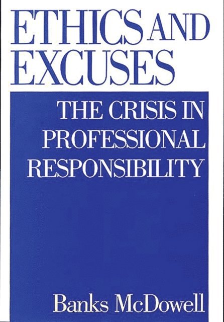 Banks McDowell - Ethics and Excuses, E-bok. Tillgänglighet: Lägg i varukorg