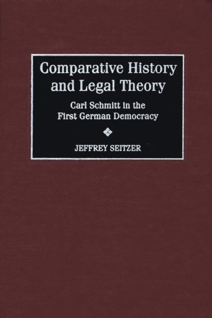 Jeffrey Seitzer - Comparative History and Legal Theory, E-bok