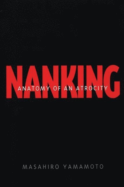Masahiro Yamamoto - Nanking, E-bok