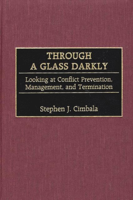 Stephen J. Cimbala - Through a Glass Darkly, E-bok