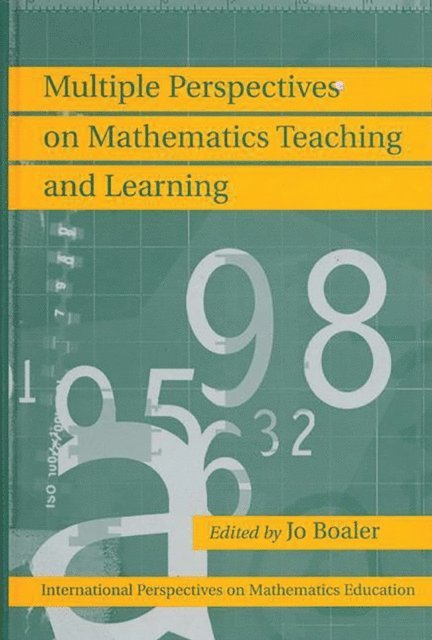 Jo Boaler - Multiple Perspectives on Mathematics Teaching and Learning, E-bok