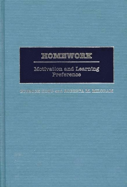 Eunsook Hong, Roberta M. Milgram - Homework, E-bok