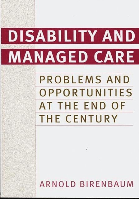 Arnold Birenbaum - Disability and Managed Care, E-bok
