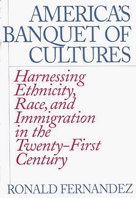 Ronald Fernández - America's Banquet of Cultures, E-bok
