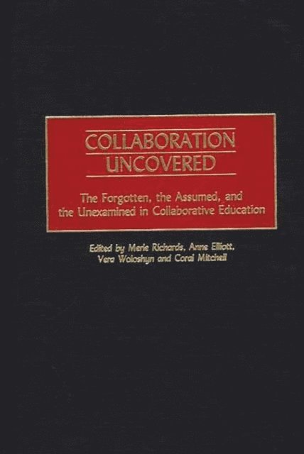 Merle Richards, Anne Elliott, Vera Woloshyn, Coral Mitchell - Collaboration Uncovered, E-bok