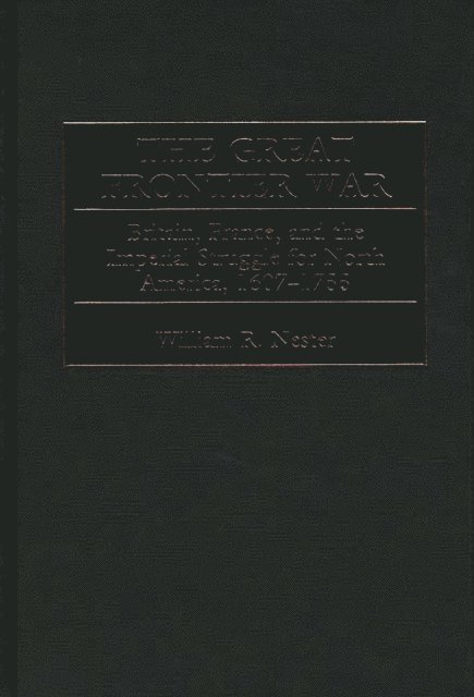 William Nester - Great Frontier War, E-bok