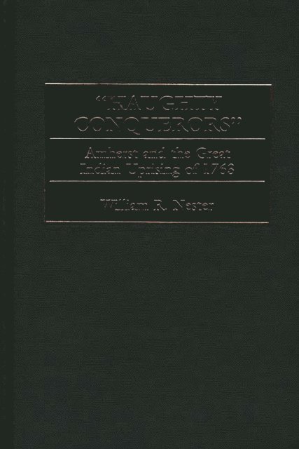 William Nester - Haughty Conquerors, E-bok