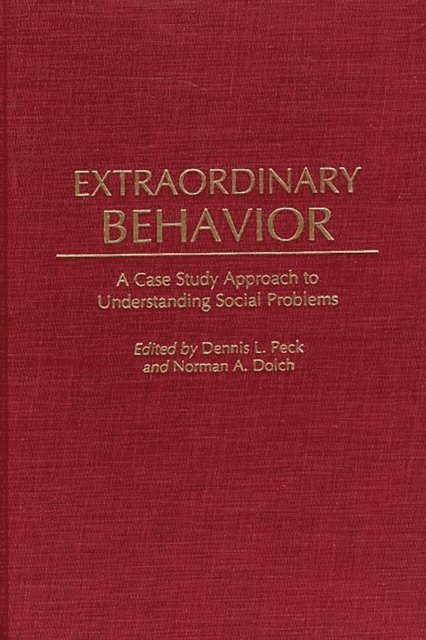 Dennis L. Peck, Norman A. Dolch - Extraordinary Behavior, E-bok