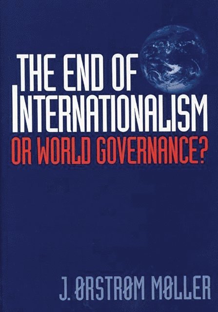 J. Møller - End of Internationalism, E-bok