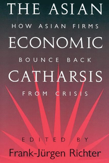Frank-Jürgen Richter - Asian Economic Catharsis, E-bok