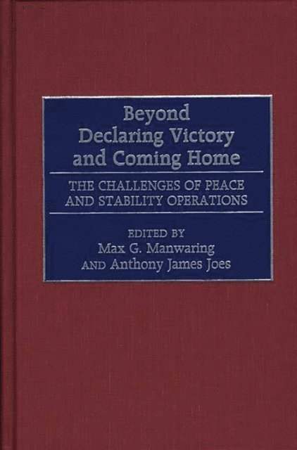 Anthony J. Joes, Max Manwaring - Beyond Declaring Victory and Coming Home, E-bok