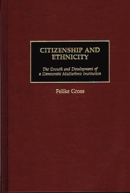 Feliks Gross - Citizenship and Ethnicity, E-bok